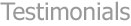 Testimonials
